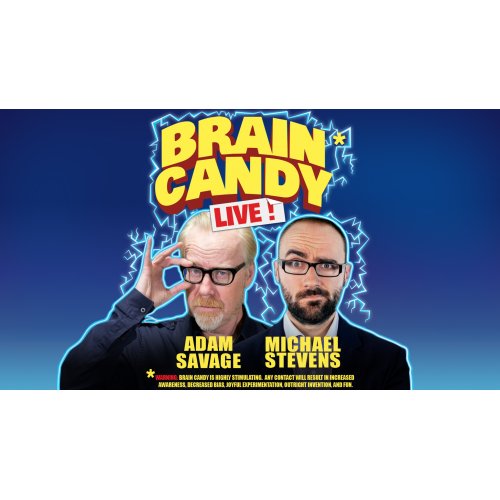 The Brain Candy Live Tour: Adam Savage & Michael Stevens