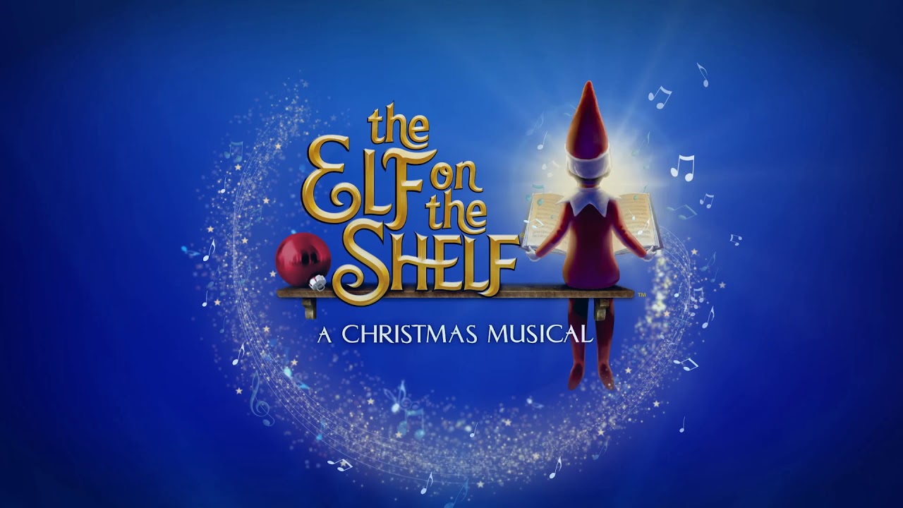 The Elf on the Shelf – A Christmas Musical