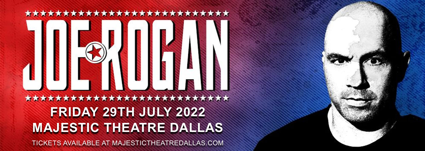 Joe Rogan Tickets 29th July Majestic Theatre Dallas