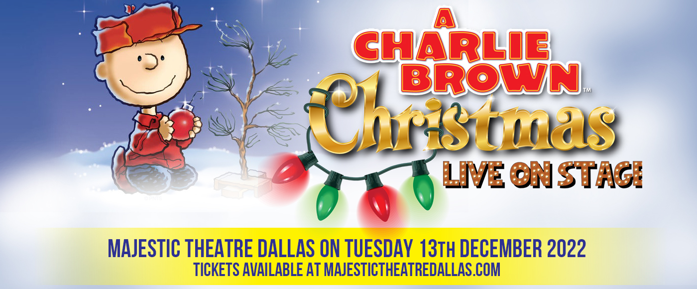 A Charlie Brown Christmas Tickets 13th December Majestic Theatre Dallas