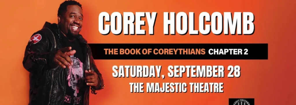 Corey Holcomb at Majestic Theatre