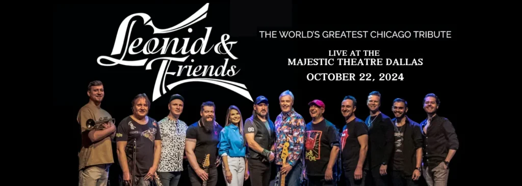 Leonid & Friends - A Tribute To Chicago at Majestic Theatre