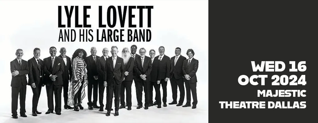 Lyle Lovett and His Large Band at Majestic Theatre